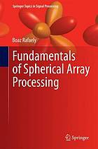 Fundamentals of spherical array processing