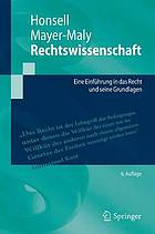 Rechtswissenschaft : Eine Einführung in das Recht und seine Grundlagen