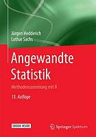 Angewandte Statistik Methodensammlung mit R