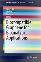 Biocompatible Graphene for Bioanalytical Applications