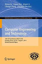 Computer engineering and technology : 18th CCF Conference, NCCET 2014, Guiyang, China, July 29-August 1, 2014, Revised selected papers