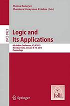 Logic and Its Applications 6th Indian Conference, ICLA 2015, Mumbai, India, January 8-10, 2015. Proceedings