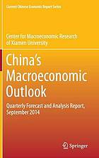 China's macroeconomic outlook : quarterly forecast and analysis report, September, 2014