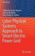 Cyber Physical Systems Approach to Smart Electric Power Grid