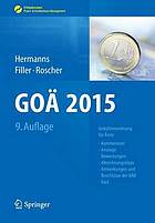 GOÄ 2014 : Gebührenordnung für Ärzte - Kommentare, Gerichtsurteile, analoge Bewertungen, Abrechnungstipps, Anmerkungen und Beschlüsse der BÄK, IGeL