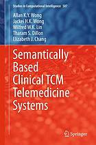 Semantically based clinical TCM telemedicine systems