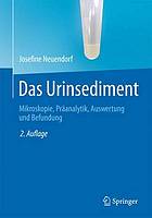 Das Urinsediment Mikroskopie, Präanalytik, Auswertung und Befundung