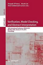 Verification, Model Checking, and Abstract Interpretation : 16th International Conference, VMCAI 2015, Mumbai, India, January 12-14, 2015. Proceedings