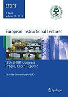 European Instructional Lectures Volume 15, 2015, 16th EFORT Congress, Prague, Czech Republic