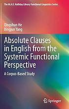 Absolute Clauses in English from the Systemic Functional Perspective A Corpus-Based Study