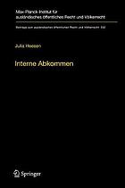 Interne Abkommen : völkerrechtliche Verträge zwischen den Mitgliedstaaten der Europäischen Union = Internal agreements : international treaties concluded between member states of the European Union (English summary)