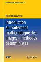 Introduction au traitement mathématique des images - méthodes déterministes