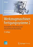 Werkzeugmaschinenn2, Konstruktion, Berechnung und messtechnische Beurteilung