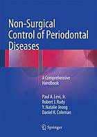 Non-surgical control of periodontal diseases : a comprehensive handbook