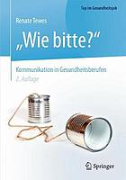 "Wie bitte?" -- Kommunikation in Gesundheitsberufen