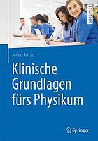 Klinische Grundlagen fürs Physikum