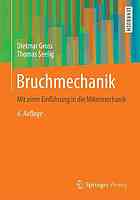 Bruchmechanik mit einer Einführung in die Mikromechanik