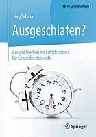 Ausgeschlafen? - Gesund bleiben im Schichtdienst für Gesundheitsberufe