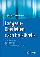 Langzeitüberleben nach Brustkrebs : Interventionen zur Förderung der Gesundheitskompetenz