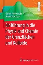 Einführung in die Physik und Chemie der Grenzflächen und Kolloide