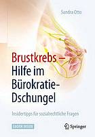 Brustkrebs - Hilfe im Bürokratie-Dschungel : Insidertipps für sozialrechtliche Fragen