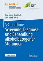 S3-Leitlinie Screening, Diagnose und Behandlung alkoholbezogener Störungen