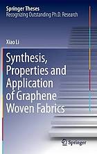 Synthesis, properties and application of graphene woven fabrics