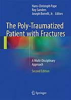 The Poly-Traumatized Patient with Fractures : a Multi-Disciplinary Approach