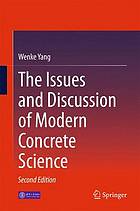 The issues and discussion of modern concrete science