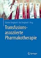 Transfusionsassoziierte Pharmakotherapie