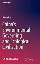 China's environmental governing and ecological civilization