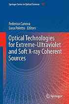 Optical Technologies for Extreme-Ultraviolet and Soft X-ray Coherent Sources