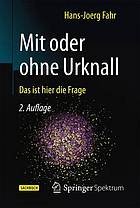 Mit oder ohne Urknall das ist hier die Frage