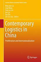 Contemporary logistics in China : proliferation and internationalization