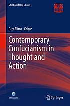 Contemporary Confucianism in thought and action