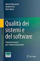 Qualità dei sistemi e del software Il prossimo passo per l'industrializzazione