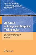 Advances in Image and Graphics Technologies : 10th Chinese Conference, IGTA 2015, Beijing, China, June 19-20, 2015, Proceedings