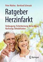 Ratgeber Herzinfarkt Vorbeugung, Früherkennung, Behandlung, Nachsorge, Rehabilitation