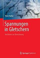 Spannungen in Gletschern : Verfahren zur Berechnung