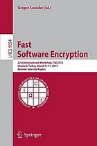 Fast software encryption : 22nd International Workshop, FSE 2015, Istanbul, Turkey, March 8-11, 2015, Revised selected papers