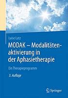 MODAK - Modalitätenaktivierung in der Aphasietherapie ein Therapieprogramm