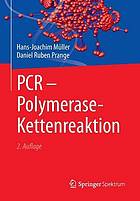 PCR - Polymerase-Kettenreaktion