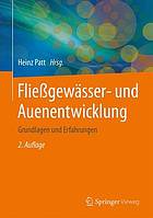 Fließgewässer- und Auenentwicklung : Grundlagen und Erfahrungen