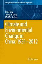 Climate and environmental change in China: 1951-2012