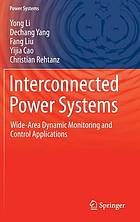 Interconnected power systems : wide-area dynamic monitoring and control applications