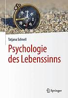 Psychologie des Lebenssinns : Mit 20 Abbidungen und 4 Tabellen