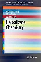 Haloalkyne chemistry