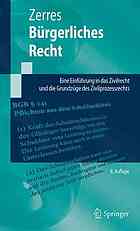 Bürgerliches Recht : Eine Einführung in das Zivilrecht und die Grundzüge des Zivilprozessrechts