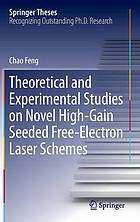 Theoretical and experimental studies on novel high-gain seeded free-electron laser schemes