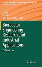 Bioreactor engineering research and industrial applications 1. Cell factories